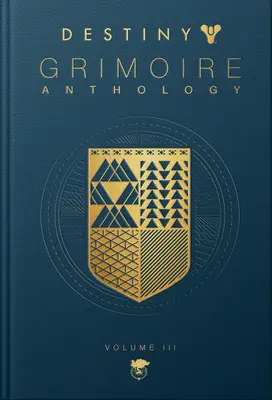 Destiny Grimoire, III. kötet: Háborús gépek - Destiny Grimoire, Volume III: War Machines