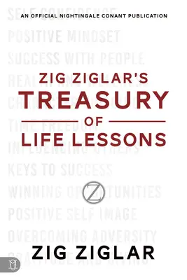 Zig Ziglar életleckéinek kincstára - Zig Ziglar's Treasury of Life Lessons