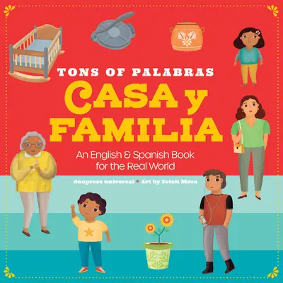 Tons of Palabras: Casa Y Familia: Angol és spanyol könyv a való világhoz - Tons of Palabras: Casa Y Familia: An English & Spanish Book for the Real World