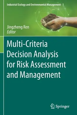 Többkritériumú döntéselemzés a kockázatértékeléshez és -kezeléshez - Multi-Criteria Decision Analysis for Risk Assessment and Management