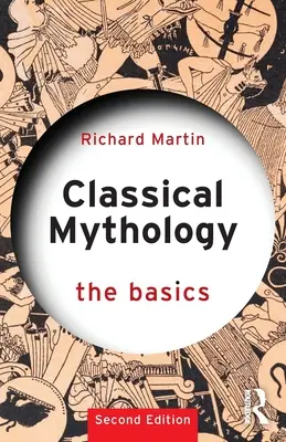 Klasszikus mitológia: Az alapok - Classical Mythology: The Basics