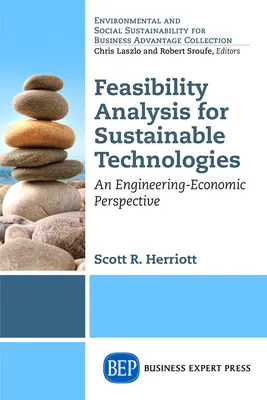 A fenntartható technológiák megvalósíthatósági elemzése: Mérnöki-gazdasági szemlélet - Feasibility Analysis for Sustainable Technologies: An Engineering-Economic Perspective