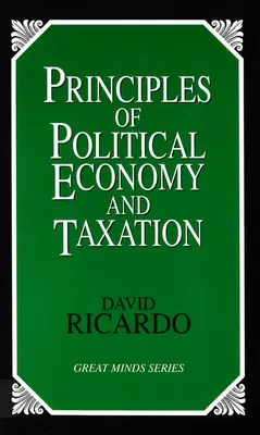 A politikai gazdaságtan és az adózás alapelvei - Principles of Political Economy and Taxation