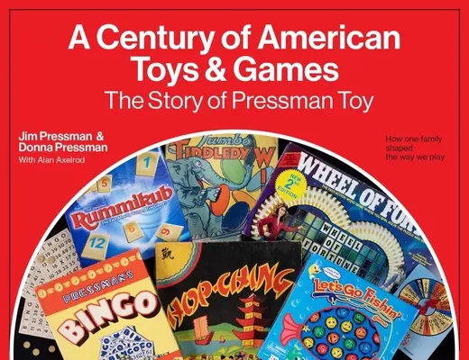 Az amerikai játékok és játékszerek évszázada: A Pressman Toy története - A Century of American Toys and Games: The Story of Pressman Toy