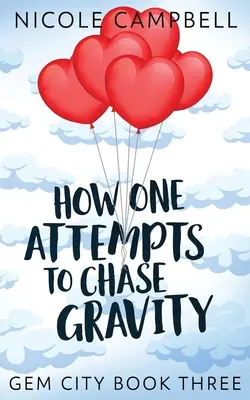 Hogyan próbáljuk meg levadászni a gravitációt? - How One Attempts to Chase Gravity