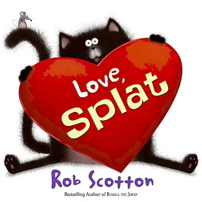 Szeretettel, Splat - Love, Splat