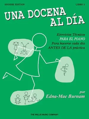 Egy tucat naponta 1. könyv: spanyol kiadás (Una Docena Al Dia) - A Dozen a Day Book 1: Spanish Edition (Una Docena Al Dia)