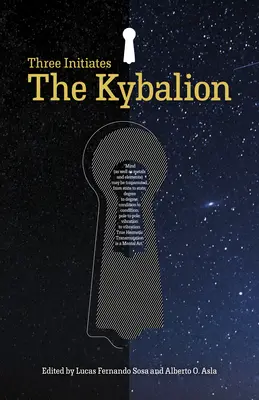 A Kybalion: A három beavatott - The Kybalion: The Three Initiates