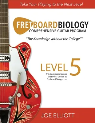 Billentyűzetbiológia - 5. szint - Fretboard Biology - Level 5