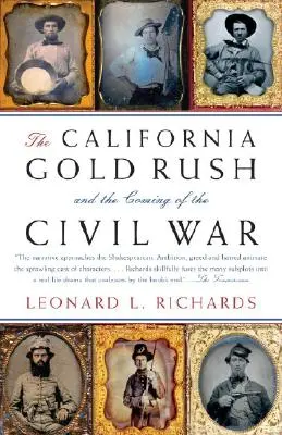 A kaliforniai aranyláz és a polgárháború kitörése - The California Gold Rush and the Coming of the Civil War