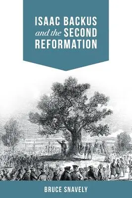 Isaac Backus és a második reformáció - Isaac Backus and the Second Reformation