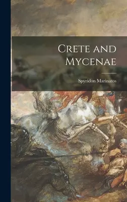 Kréta és Mükéné - Crete and Mycenae