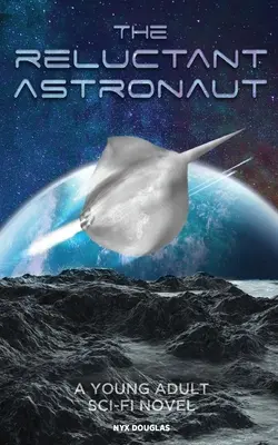 A vonakodó űrhajós - The Reluctant Astronaut