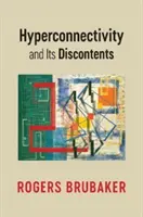 A hiperösszekapcsoltság és annak visszásságai - Hyperconnectivity and Its Discontents