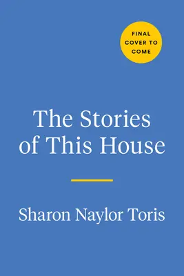 Ennek a háznak a történetei: Napló arról, hogy mitől lesz otthon a házunk - The Stories of This House: A Journal of What Makes Our House a Home