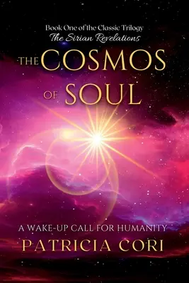 A lélek kozmosza: Ébresztőhívás az emberiség számára - The Cosmos of Soul: A Wake-up Call for Humanity