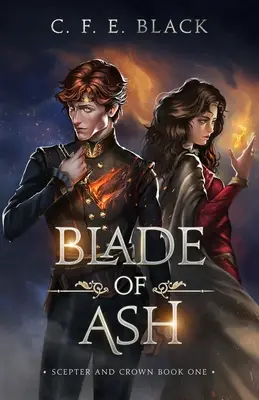 A hamu pengéje: Jogar és korona első könyve - Blade of Ash: Scepter and Crown Book One