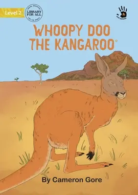 Whoopy Doo, a kenguru - A mi tanításunk - Whoopy Doo the Kangaroo - Our Yarning