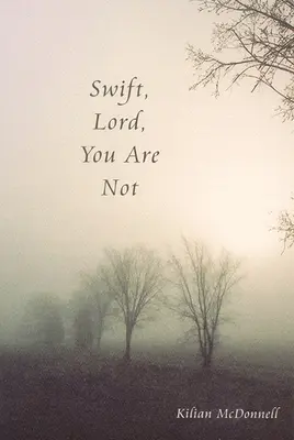 Swift, Uram, te nem vagy - Swift, Lord, You Are Not