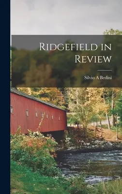 Ridgefield áttekintése - Ridgefield in Review