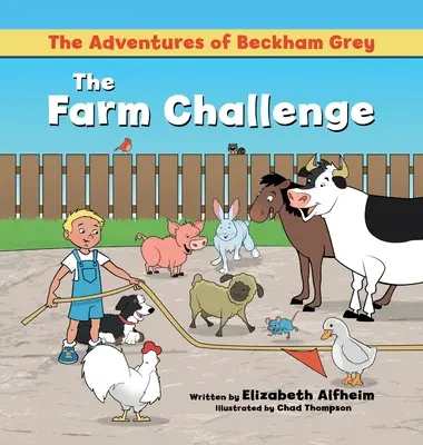 Beckham Grey kalandjai: A farm kihívása - The Adventures of Beckham Grey: The Farm Challenge