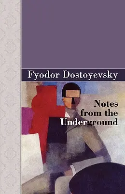 Feljegyzések a föld alól - Notes from the Underground