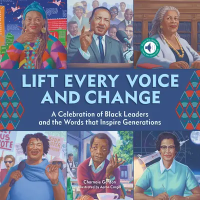 Emeljük fel minden hangunkat és változtassunk: A Sound Book: A fekete vezetők és a nemzedékeket inspiráló szavak ünneplése - Lift Every Voice and Change: A Sound Book: A Celebration of Black Leaders and the Words That Inspire Generations