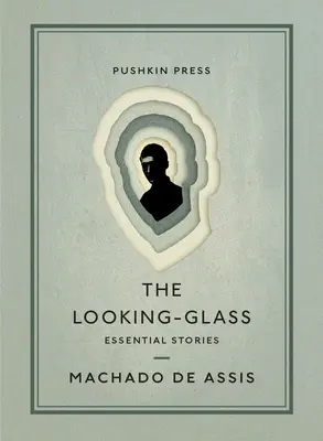 A Tükör: Essential Stories (esszenciális történetek) - The Looking-Glass: Essential Stories