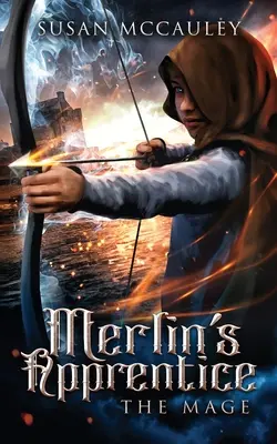 Merlin tanítványa: A mágus - Merlin's Apprentice: The Mage