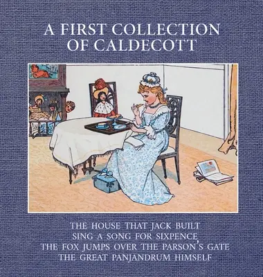 Caldecott első gyűjteménye - A First Collection of Caldecott