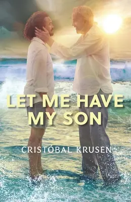 Hadd legyen az enyém a fiam - Let Me Have My Son