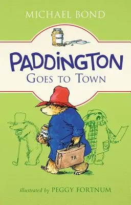 Paddington a városba megy - Paddington Goes to Town