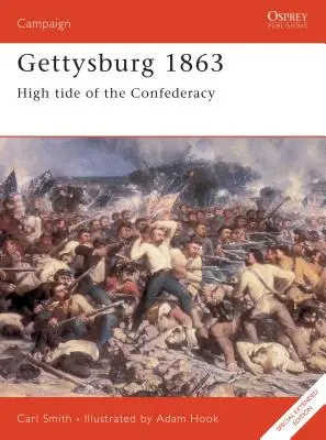 Gettysburg 1863: A konföderáció dagálya - Gettysburg 1863: High Tide of the Confederacy