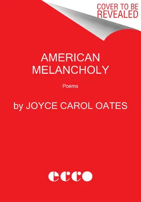 Americká melancholie: Básně - American Melancholy: Poems