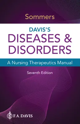 Davis Betegségek és rendellenességek: A Nursing Therapeutics Manual - Davis's Diseases & Disorders: A Nursing Therapeutics Manual