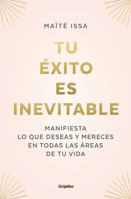 Tu xito Es Inevitable / A sikered elkerülhetetlen - Tu xito Es Inevitable / Your Success Is Inevitable