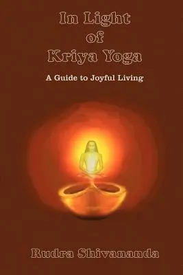 A Kriya jóga fényében - In Light of Kriya Yoga