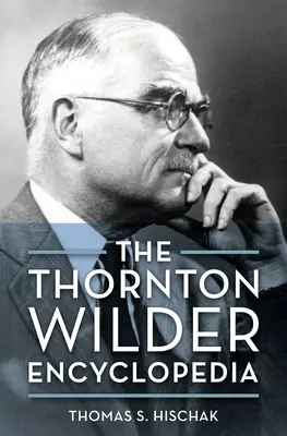 A Thornton Wilder Enciklopédia - The Thornton Wilder Encyclopedia