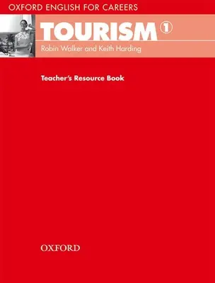 Turizmus 1: tanári segédkönyv - Tourism 1: Teacher's Resource Book