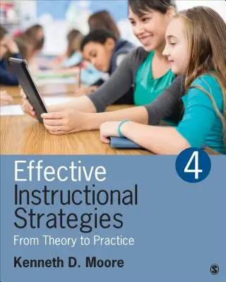 Hatékony oktatási stratégiák: Az elmélettől a gyakorlatig - Effective Instructional Strategies: From Theory to Practice