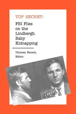 FBI akták a Lindbergh baba elrablásáról - FBI Files on the Lindbergh Baby Kidnapping