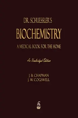 Dr. Schuessler biokémiája - Dr. Schuessler's Biochemistry