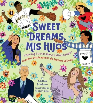 Sweet Dreams, MIS Hijos: Inspiráló esti történetek latin-amerikai vezetőkről - Sweet Dreams, MIS Hijos: Inspiring Bedtime Stories about Latino Leaders