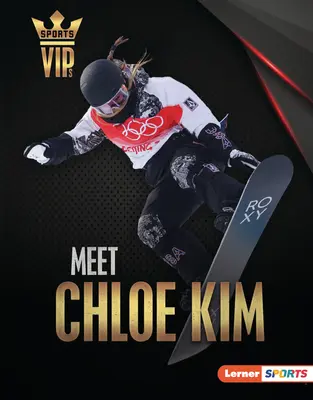 Ismerd meg Chloe Kimet! Snowboard szupersztárral - Meet Chloe Kim: Snowboarding Superstar