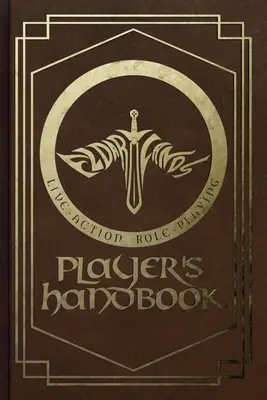 Eldarlands LARP játékosok kézikönyve - Eldarlands LARP Player's Handbook