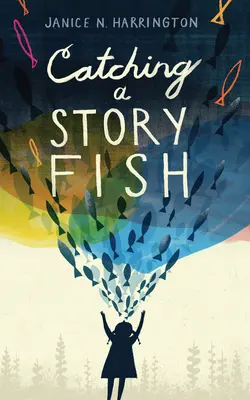 Elkapni egy mesehalat - Catching a Storyfish