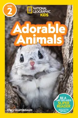 National Geographic Readers: Adorable Animals (2. szint) - National Geographic Readers: Adorable Animals (Level 2)