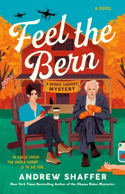 Feel the Bern: Bernie Sanders rejtély - Feel the Bern: A Bernie Sanders Mystery