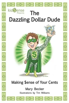 A káprázatos dolláros haver - The Dazzling Dollar Dude