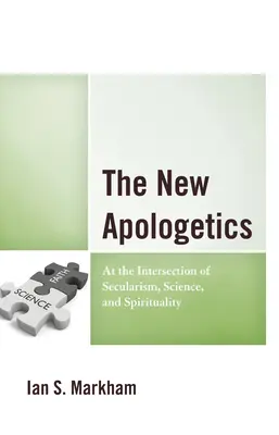 Az új apologetika: A szekularizmus, a tudomány és a spiritualitás metszéspontjában - The New Apologetics: At the Intersection of Secularism, Science, and Spirituality